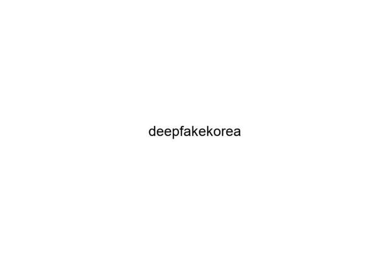 deepfakekorea