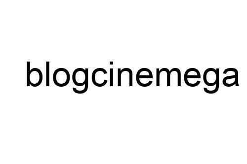 blogcinemega