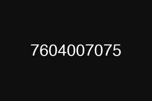 7604007075