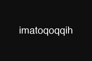 imatoqoqqih