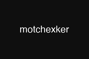 motchexker