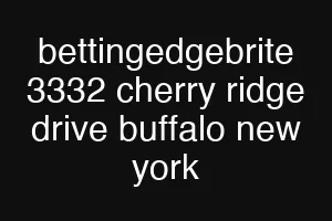 bettingedgebrite 3332 cherry ridge drive buffalo new york